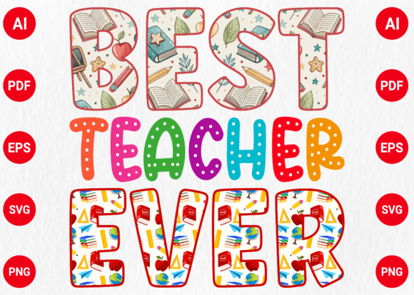 Best Teacher Ever PNG Graphics for T-Shirt Designs