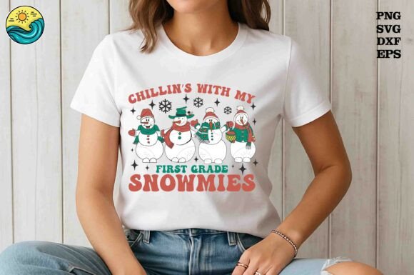 Chillin’ With My First Grade SnowmiesSvg: Graphics for T-Shirt Designs