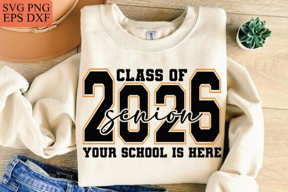 Class of 2026 Your School is Here Graphics