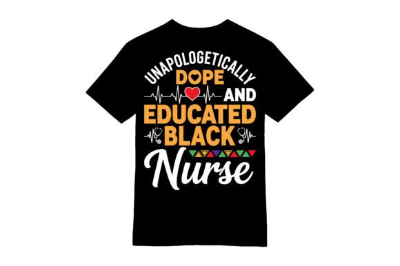 Dope Educated Black Nurse T-shirt Graphics