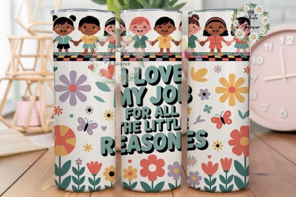 Teacher Little Reasons 20oz Tumbler Wrap Graphics